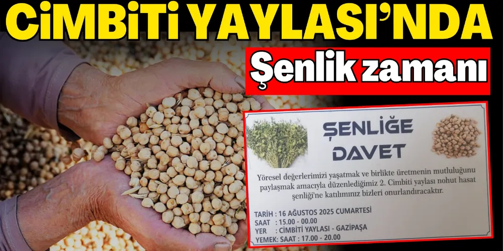 CİMBİTİ YAYLASI’NDA ŞENLİK ZAMANI