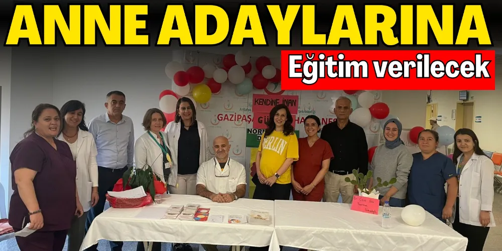 ANNE ADAYLARINA EĞİTİM VERİLECEK
