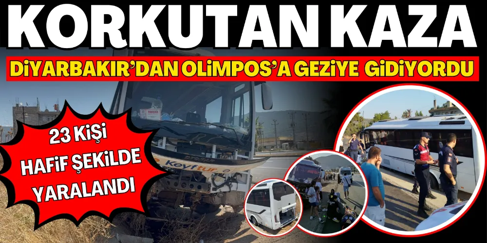 DİYARBAKIR’DAN OLİMPOS’A GEZİYE GİDİYORDU GAZİPAŞA’DA KAZA YAPTI: 23 KİŞİ HAFİF ŞEKİLDE YARALANDI