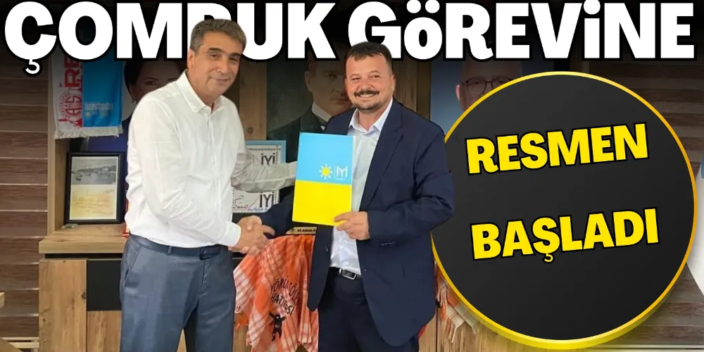 ÇOMRUK GÖREVİNE RESMEN BAŞLADI
