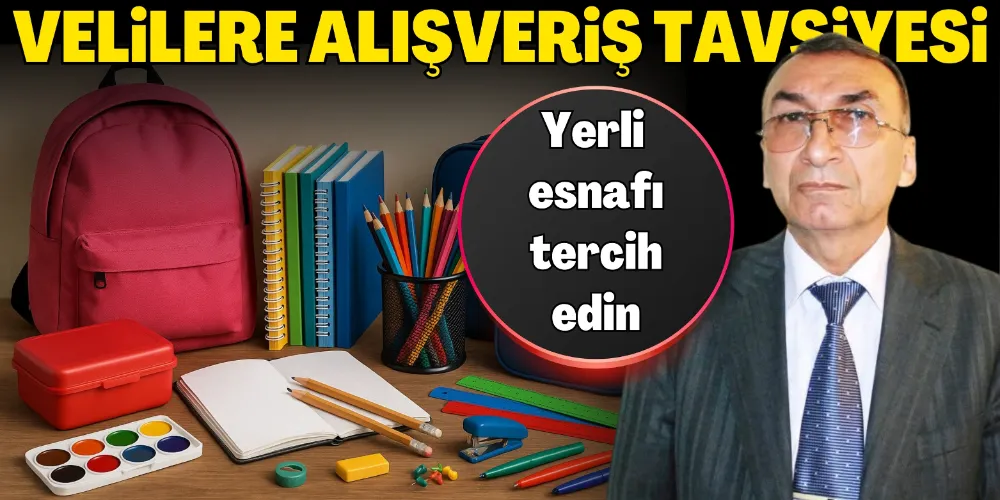 VELİLERE ALIŞVERİŞ TAVSİYESİ