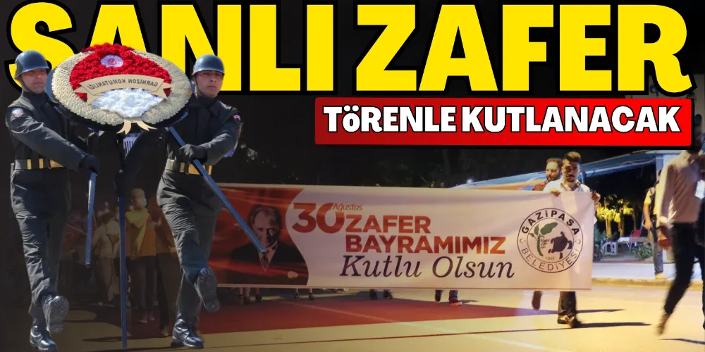ŞANLI ZAFER TÖRENLE KUTLANACAK