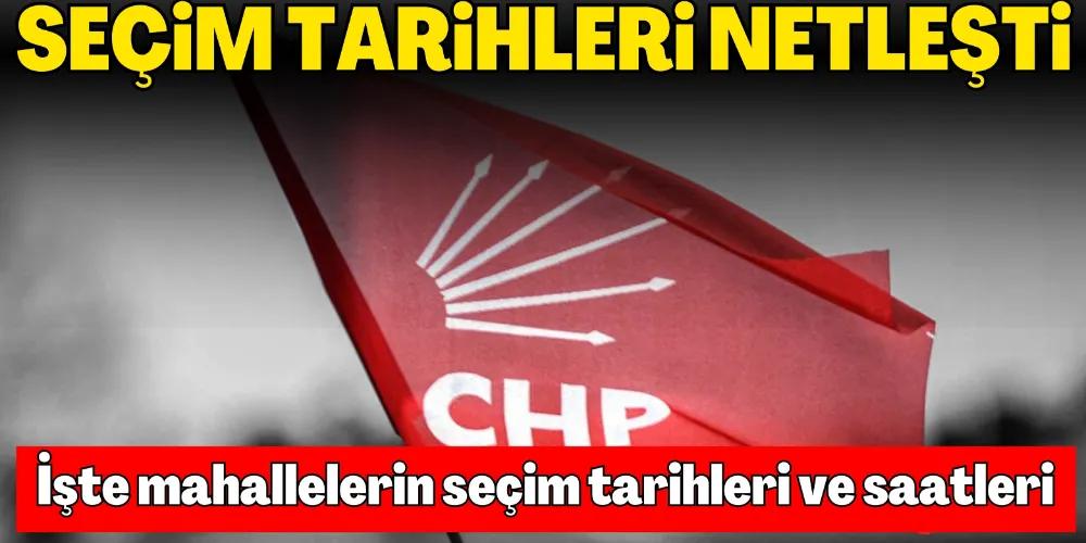 CHP GAZİPAŞA’DA DELEGE SEÇİMLERİ 17 AĞUSTOS’TA BAŞLIYOR
