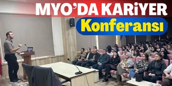 MYO’DA KARİYER KONFERANSI