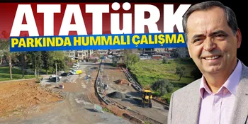 ATATÜRK PARKI YENİLENİYOR