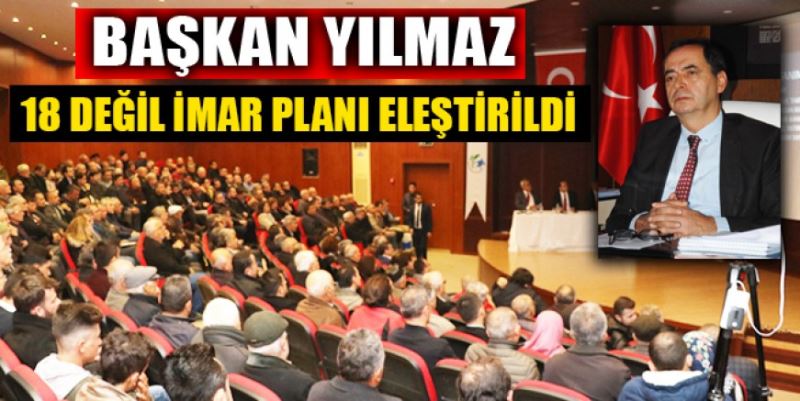 “18 DEĞİL İMAR PLANI ELEŞTİRİLDİ”