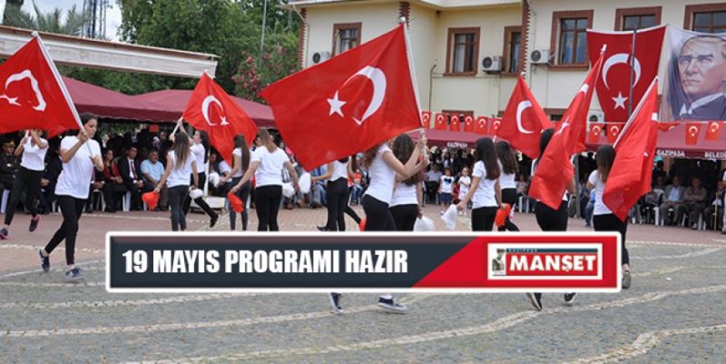 19 MAYIS PROGRAMI HAZIR