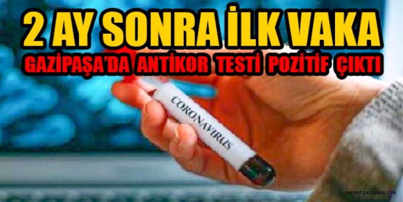 2 AY SONRA İLK VAKA