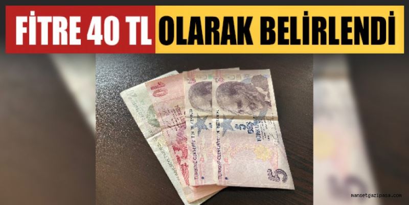 2022’NİN FİTRE MİKTARI 40 TL