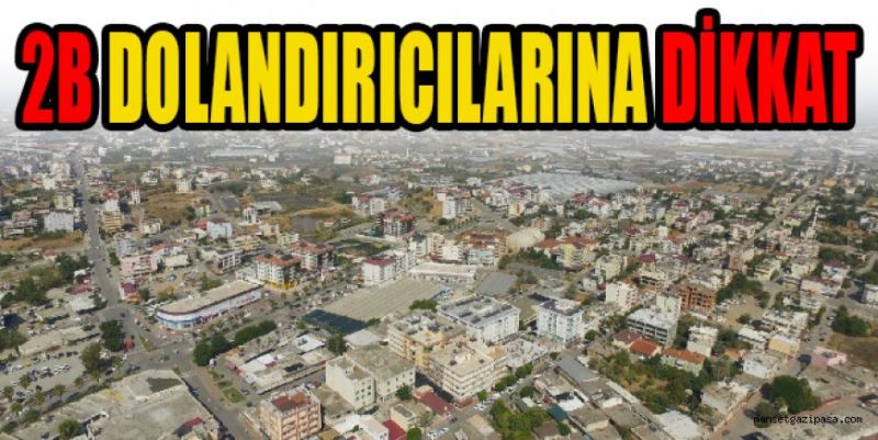 2B DOLANDIRICILARINA DİKKAT!