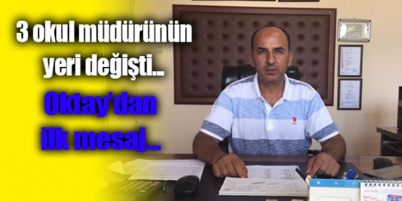 3 OKUL MÜDÜRÜNÜN YERİ DEĞİŞTİ