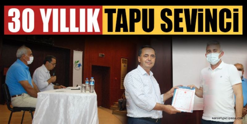 30 YILLIK TAPU SEVİNCİ