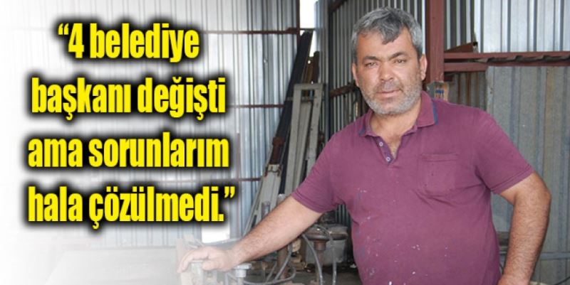 4 BAŞKAN DEĞİŞTİ SORUNU ÇÖZÜLMEDİ