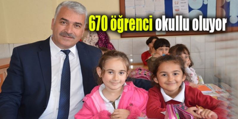 670 ÖĞRENCİ OKULLU OLUYOR