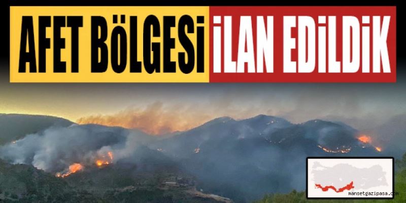 AFET BÖLGESİ İLAN EDİLDİK