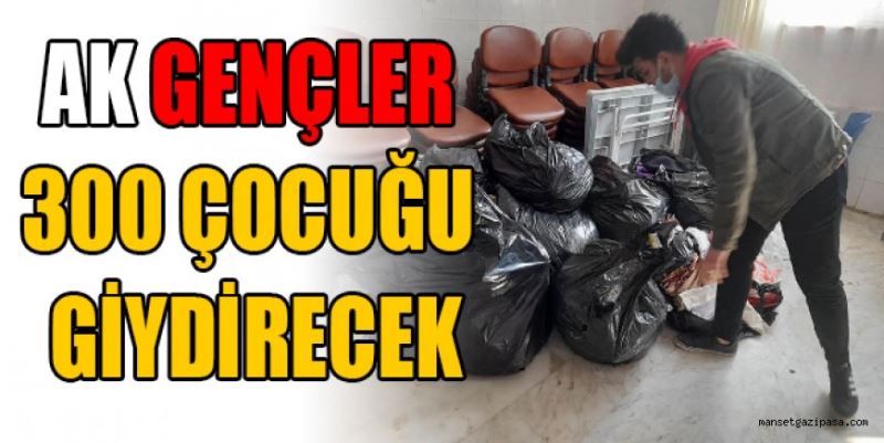 AK GENÇLER 300 ÇOCUĞU GİYDİRECEK