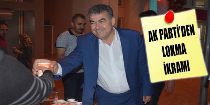 AK PARTİ’DEN LOKMA İKRAMI