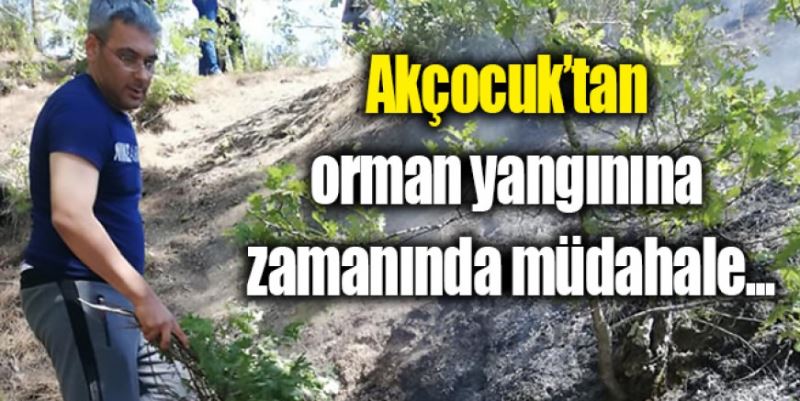 AKÇOCUK’TAN YERİNDE MÜDAHALE