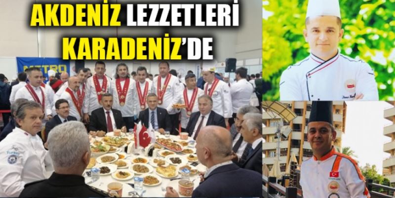 AKDENİZ LEZZETLERİ KARADENİZ’DE