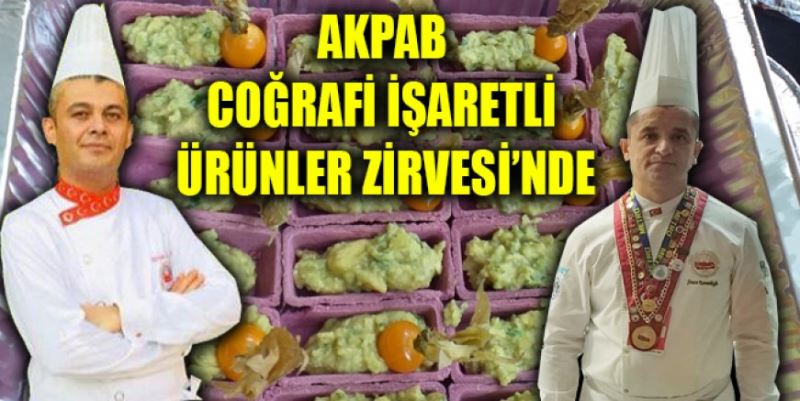 AKPAB COĞRAFİ İŞARETLİ ÜRÜNLER ZİRVESİ’NDE