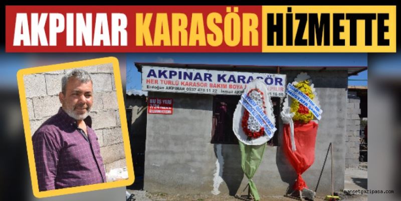 AKPINAR KARASÖR HİZMETTE