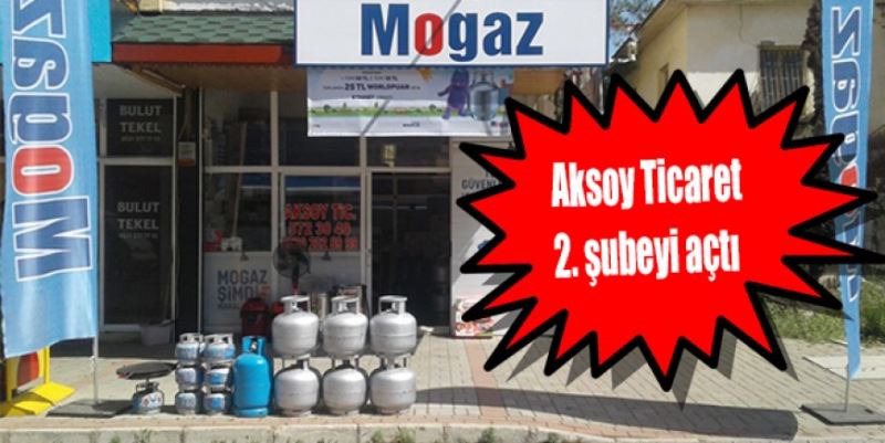 AKSOY TİCARET 2. ŞUBEYİ AÇTI