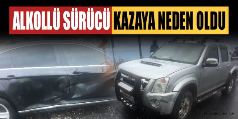 ALKOLLÜ SÜRÜCÜ KAZAYA NEDEN OLDU