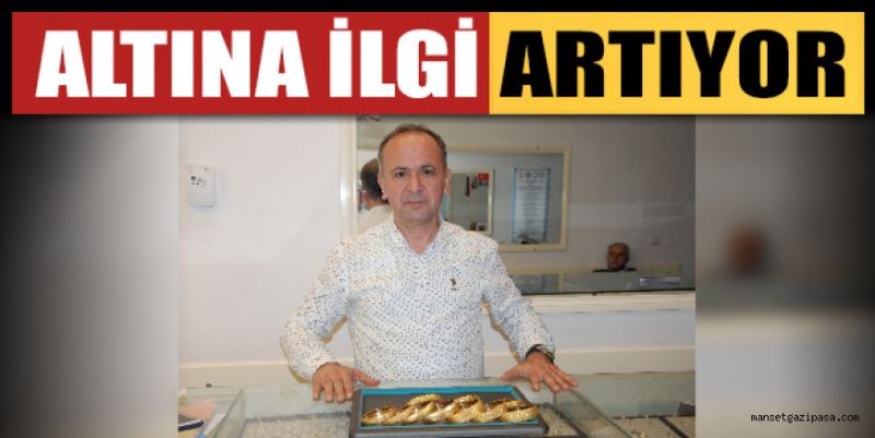 ALTINA İLGİ ARTTI