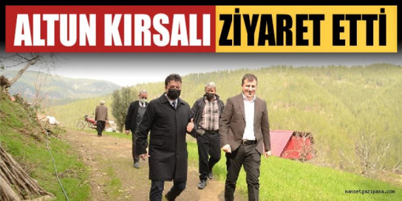 ALTUN’DAN KIRSALA ZİYARET