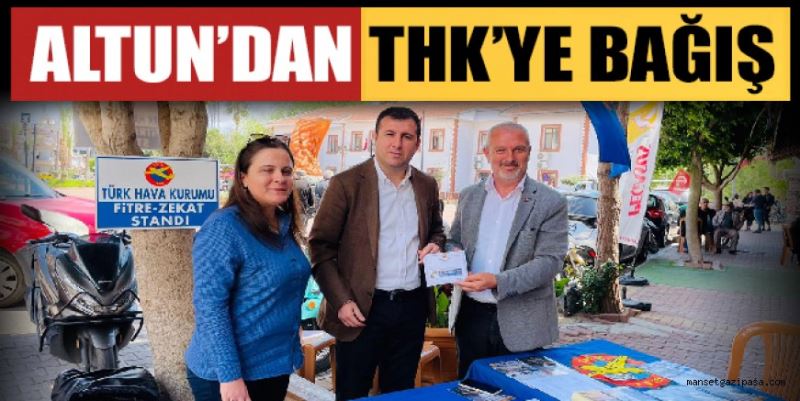 ALTUN’DAN THK’YE BAĞIŞ
