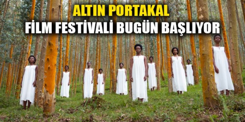 ANTALYA ALTIN PORTAKAL FİLM FESTİVALİ BUGÜN BAŞLIYOR