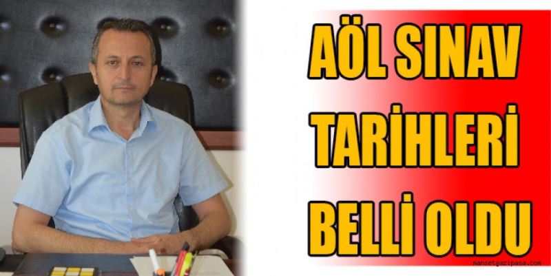 AÖL SINAV TARİHLERİ BELLİ OLDU