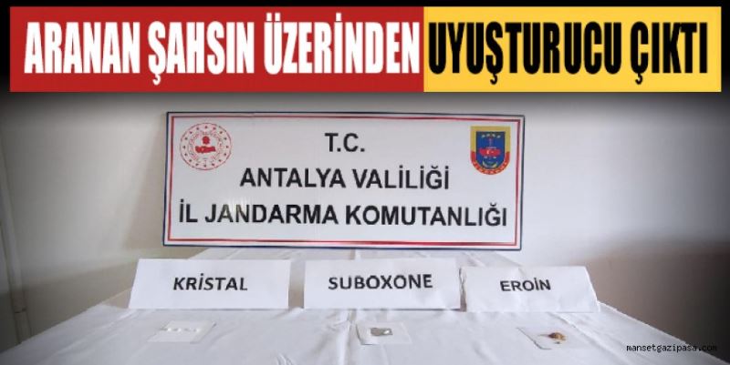 ARANAN ŞAHSIN ÜZERİNDEN UYUŞTURUCU ÇIKTI