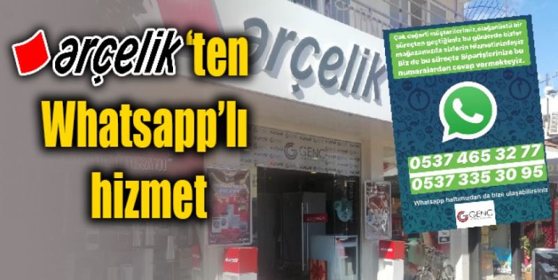 ARÇELİK’TEN WHATSAPP’LI HİZMET