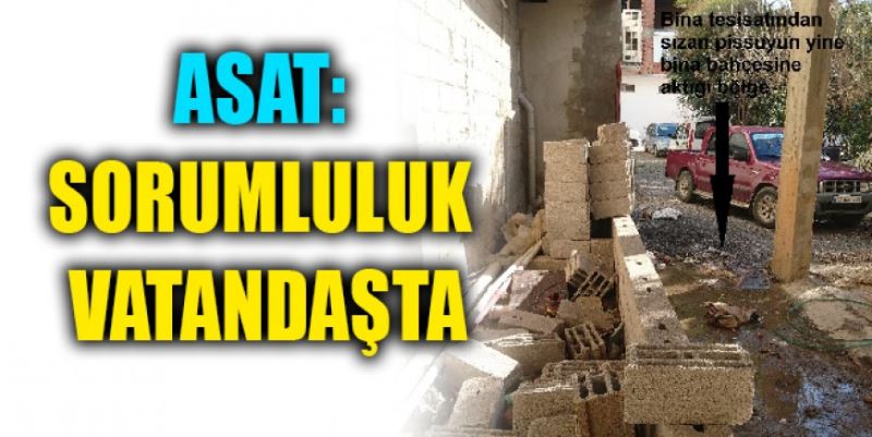 ASAT: SORUMLULUK VATANDAŞTA