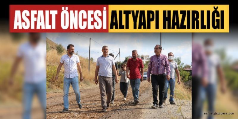 ASFALT ÖNCESİ ALTYAPI HAZIRLIĞI