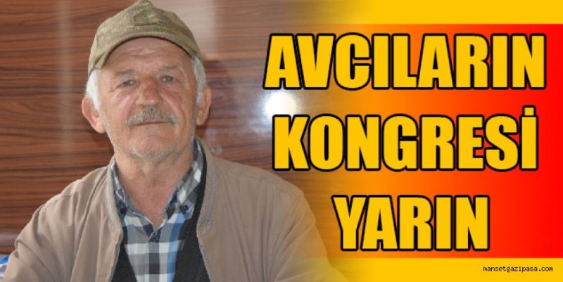 AVCILARIN KONGRESİ YARIN