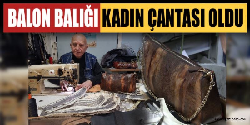 BALON BALIĞI KADIN ÇANTASI OLDU