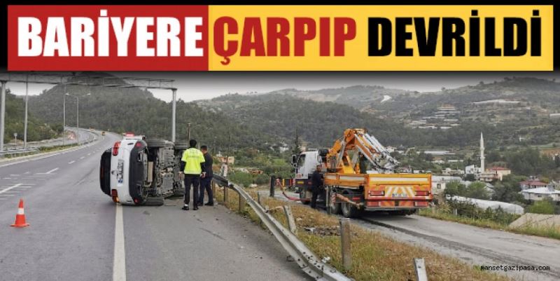 BARİYERE ÇARPIP DEVRİLDİ