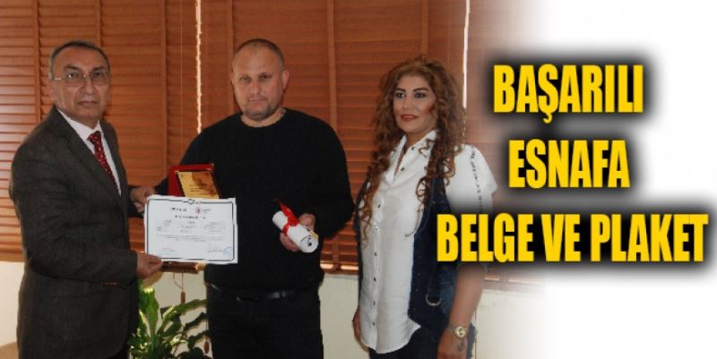 BAŞARILI ESNAFA BELGE VE PLAKAT