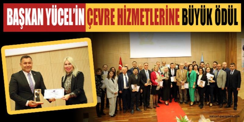 BAŞKAN YÜCEL’İN ÇEVRE HİZMETLERİNE BÜYÜK ÖDÜL