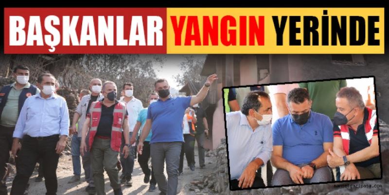 BAŞKANLAR YANGIN YERİNDE