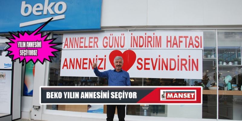 BEKO YILIN ANNESİNİ SEÇİYOR