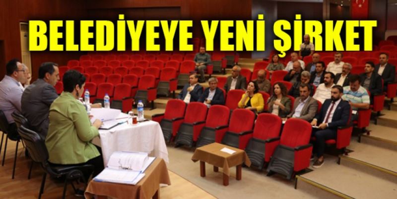 BELEDİYEYE YENİ ŞİRKET