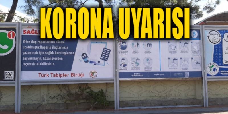 BİLLBOARDLARDA KORONA UYARISI