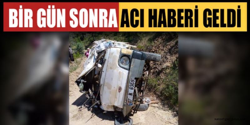 BİR GÜN SONRA ACI HABERİ GELDİ