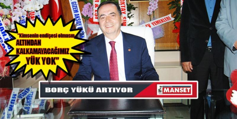 BORÇ YÜKÜ ARTIYOR