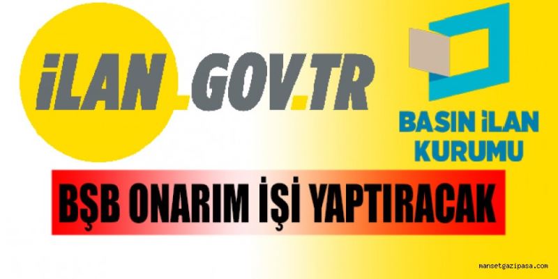 BŞB ONARIM İŞİ YAPTIRACAK