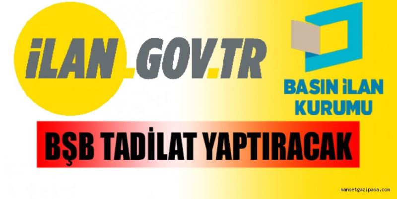 BŞB TADİLAT YAPTIRACAK