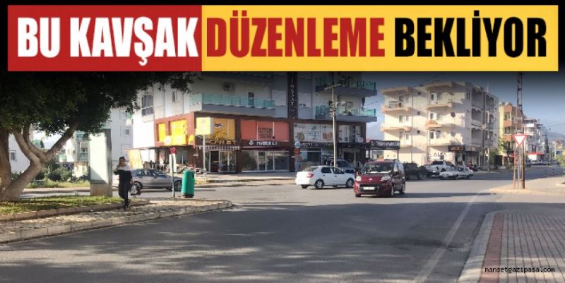 BU KAVŞAK DÜZENLEME BEKLİYOR